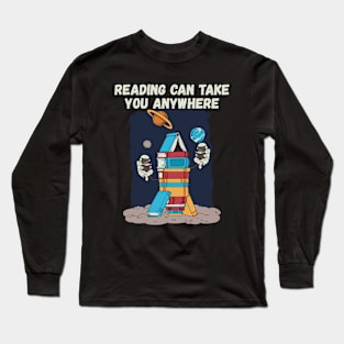 Reading Can Take You Anywhere Astronaut Book Lover Teacher Long Sleeve T-Shirt